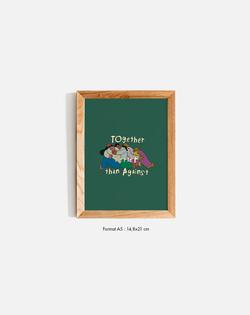 Together than Against Poster